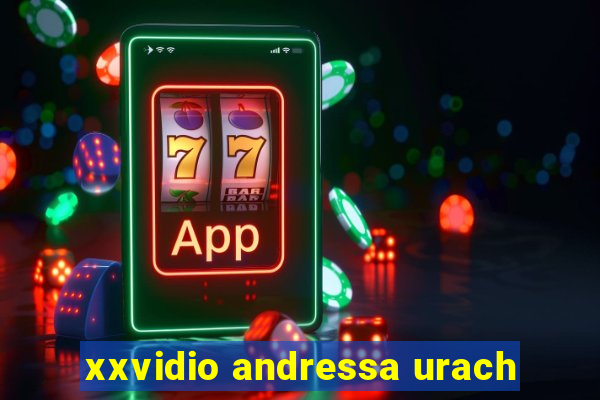 xxvidio andressa urach